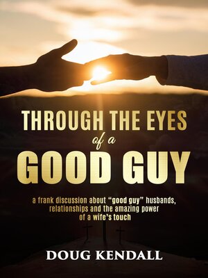 cover image of Through the Eyes of a Good Guy